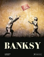 Banksy / Alessandra Mattanza ; foreword by John Brandler.
