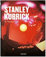 Stanley Kubrick : visual poet 1928-1999 / Paul Duncan.