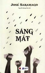 Sáng mắt / José Saramago ; Nguyễn Quang Huy dịch.