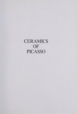 Ceramics of Picasso / Georges Ramié.