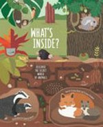 What's inside : discover the secret world of animals / text by Cristina Banti and Cristina Peraboni ; illustrations by Giulia de Amicis.
