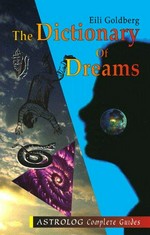 The dictionary of dreams / Eili Goldberg.