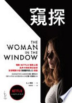 Hou chuang de nü ren = The woman in the window / A. J. Fenen zhu ; Lin Shiqi yi.