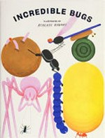 Incredible bugs / illustrated by Roberts Rurans.