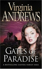 Gates of paradise / Virginia Andrews.