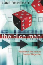 The dice man / Luke Rhinehart.