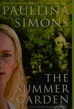 The summer garden / Paullina Simons.