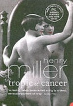 Tropic of cancer / Henry Miller.