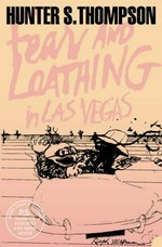 Fear and loathing in Las Vegas : a savage journey to the heart of the American dream / Hunter S. Thompson ; illustrated by Ralph Steadman.