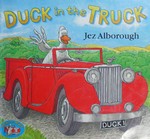 Duck in the truck / Jez Alborough.