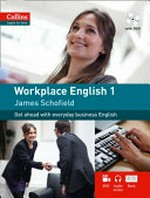 Workplace English. 1 / James Schofield.