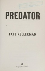 Predator / Faye Kellerman.