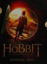 The hobbit, an unexpected journey : almanac 2013 / [text by Paddy Kempshall].