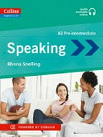 Speaking. A2 pre-intermediate / Rhona Snelling.
