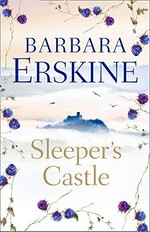 Sleeper's Castle / Barbara Erskine.