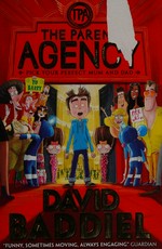 The parent agency : pick your perfect mum and dad / David Baddiel ; illustrations, Jim Field.