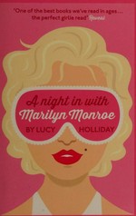 A night in with Marilyn Monroe / by Lucy Holliday.