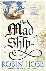 The mad ship / Robin Hobb.