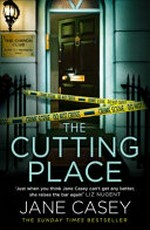 The cutting place / Jane Casey.