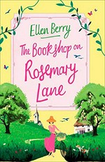 The bookshop on Rosemary Lane / Ellen Berry.