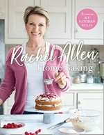 Home baking / Rachel Allen.
