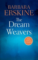 The dream weavers / Barbara Erskine.