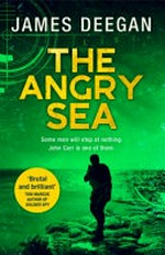 The angry sea / James Deegan.