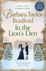 In the lion's den / Barbara Taylor Bradford.