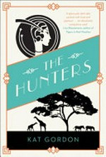The hunters / Kat Gordon.