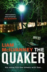 The Quaker / Liam McIlvanney.
