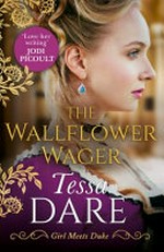 The wallflower wager / Tessa Dare