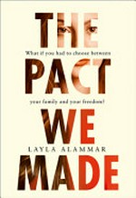 The pact we made / Layla AlAmmar.