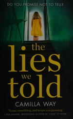 The lies we told / Camilla Way.