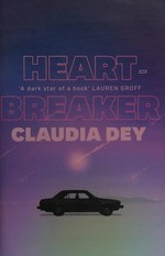 Heart-breaker / Claudia Dey.