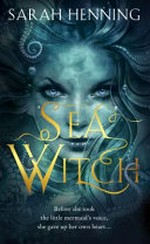 Sea witch / Sarah Henning.