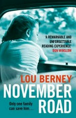 November Road / Lou Berney.