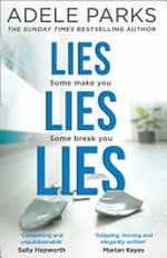 Lies lies lies / Adele Parks.