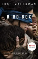 Bird box / Josh Malerman.
