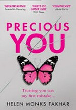 Precious you : a novel / Helen Monks Takhar.
