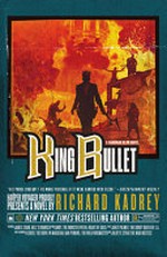 King Bullet / Richard Kadrey.
