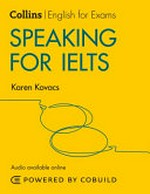Speaking for IELTS / Karen Kovacs.