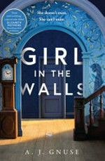 Girl in the walls / A. J. Gnuse.