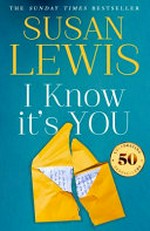 I know it's you / Susan Lewis.