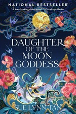 Daughter of the moon goddess / Sue Lynn Tan.