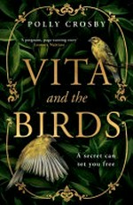 Vita and the birds / Polly Crosby.