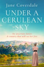 Under a cerulean sky / Jane Coverdale.
