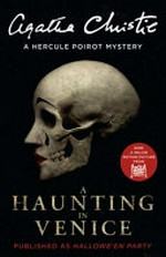 A haunting in Venice / Agatha Christie ; with a foreword by Michael Green.