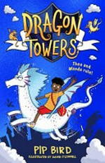 Dragon Towers / Pip Bird ; illustrated by David O'Connell.