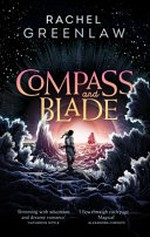 Compass and blade / Rachel Greenlaw.