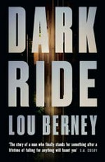 Dark ride / Lou Berney.